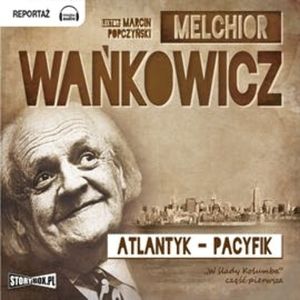 W ślady Kolumba tom 1. Atlantyk - Pacyfik