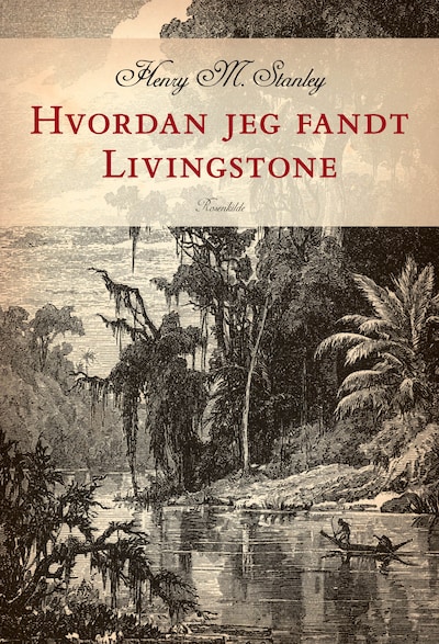 Hvordan jeg fandt Livingstone – omslag til lydbogen af Henry Morton Stanley