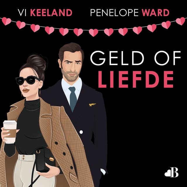 Geld of liefde – omslag van het luisterboek van Penelope Ward,Vi Keeland