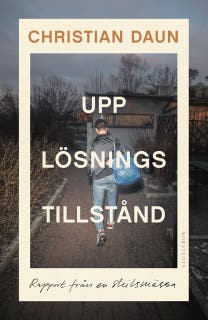 Upplösningstillstånd : rapport från en skilsmässa