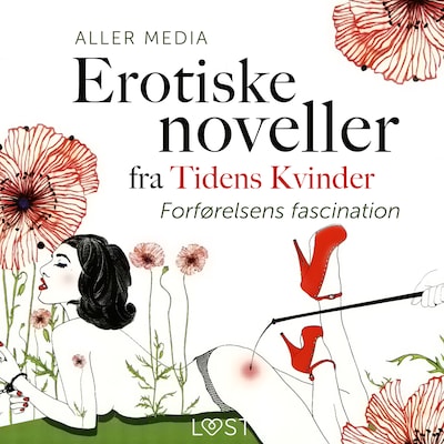 Forførelsens fascination – erotiske noveller fra Tidens kvinder – omslag til lydbogen af Aller Media A/S