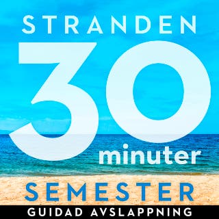 30 minuter semester - STRANDEN