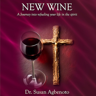 New Wine – omslag til lydbogen af Dr. Susan Agbenoto