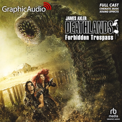 Forbidden Trespass [Dramatized Adaptation] – omslag til lydbogen af James Axler