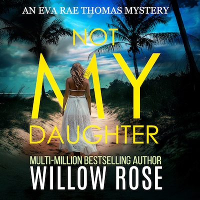 Not My Daughter – omslag til lydbogen af Willow Rose