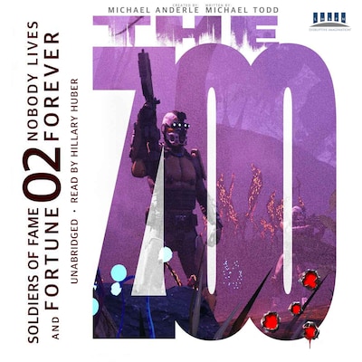 Nobody Lives Forever - Soldiers of Fame and Fortune, Book 2 (Unabridged) – omslag til lydbogen af Michael Anderle, Michael Todd