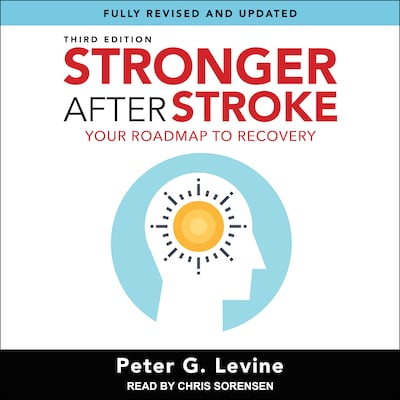 Stronger After Stroke, Third Edition – omslag til lydbogen af Peter G. Levine