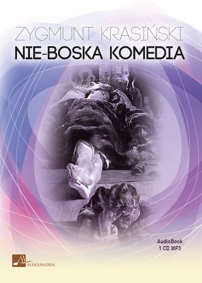 Nie-Boska Komedia – okładka audiobooka, autor Zygmunt Krasiński