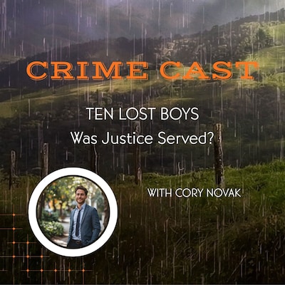 Crime Cast - Ten Lost Boys
