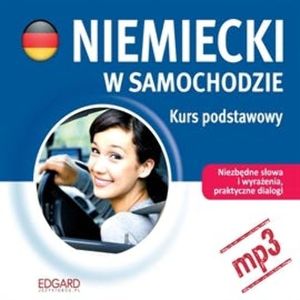 Niemiecki w samochodzie - Kurs podstawowy – okładka audiobooka, autor Praca zbiorowa