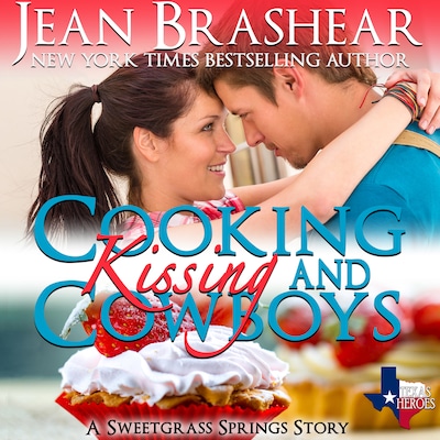 Cooking Kissing and Cowboys