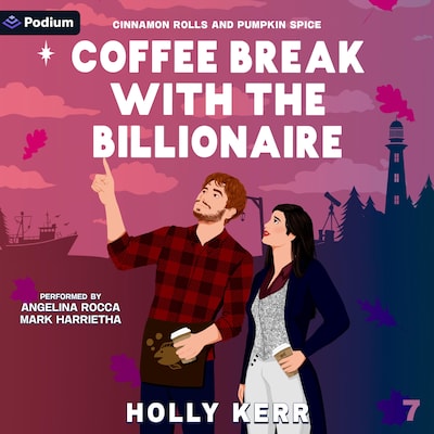 Coffee Break with the Billionaire – omslag til lydbogen af Holly Kerr