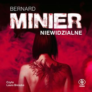 Niewidzialne – okładka audiobooka, autor Bernard Minier