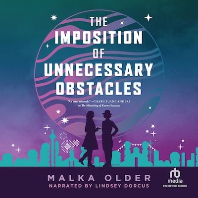 The Imposition of Unnecessary Obstacles – omslag til lydbogen af Malka Older