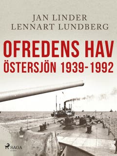 Ofredens hav: Östersjön 1939-1992