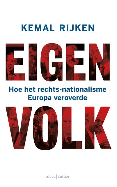 Eigen volk: Hoe het rechts-nationalisme Europa veroverde – omslag van het luisterboek van Kemal Rijken