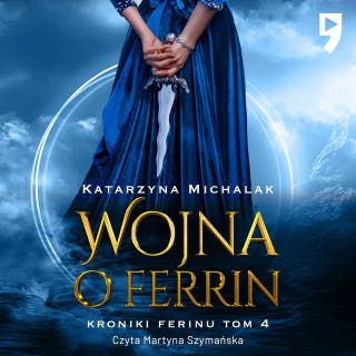 Wojna o Ferrin – okładka audiobooka, autor Katarzyna Michalak