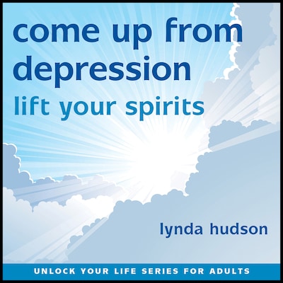 Come Up From Depression