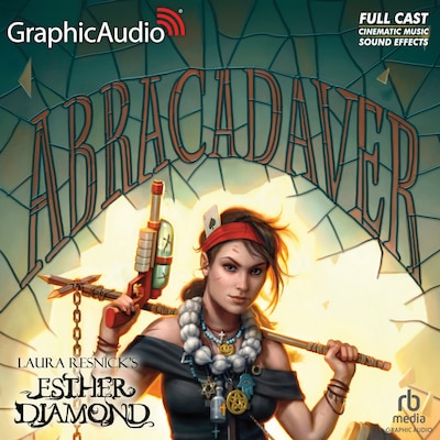 Abracadaver [Dramatized Adaptation] – omslag til lydbogen af Laura Resnick