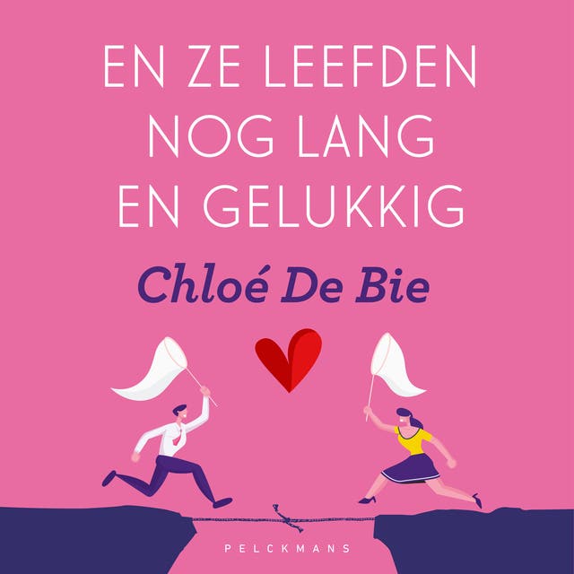 En ze leefden nog lang en gelukkig: De onvermijdelijke valkuilen van de liefde – omslag van het luisterboek van Chloé De Bie
