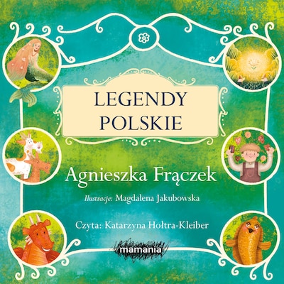Legendy polskie – okładka audiobooka, autor Agnieszka Frączek
