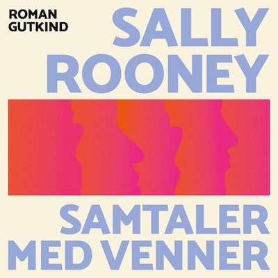 Samtaler med venner – omslag til lydbogen af Sally Rooney