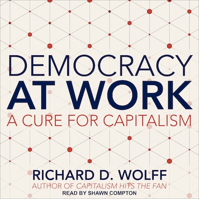 Democracy at Work – omslag til lydbogen af Richard D. Wolff