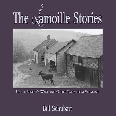 The Lamoille Stories – omslag til lydbogen af Bill Schubart