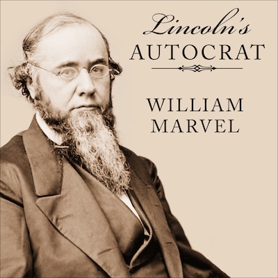 Lincoln's Autocrat – omslag til lydbogen af William Marvel