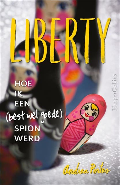 Liberty: hoe ik een (best wel goede) spion werd
