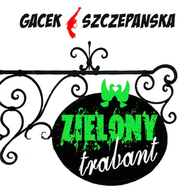 Zielony trabant – okładka audiobooka, autor Katarzyna Gacek, Agnieszka Szczepańska