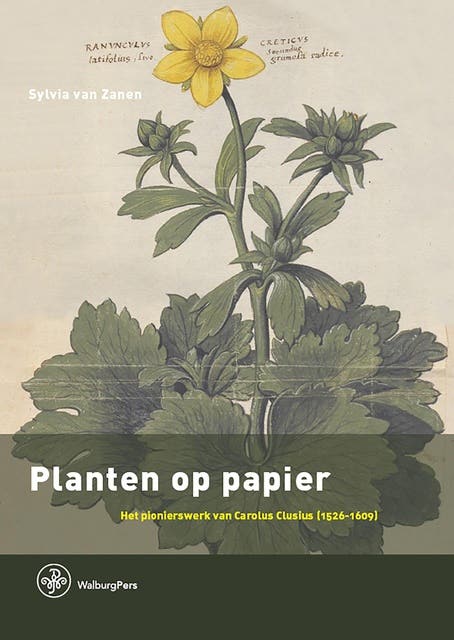 Planten op papier: Het pionierswerk van Carolus Clusius (1526-1609) – omslag van het luisterboek van Sylvia van Zanen