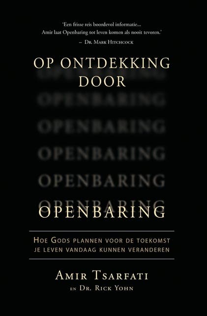 Op ontdekking door Openbaring: Hoe Gods plannen voor de toekomst je leven vandaag kunnen veranderen – omslag van het luisterboek van Amir Tsarfati,Rick Yohn