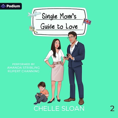 Single Mom's Guide to Love – omslag til lydbogen af Chelle Sloan