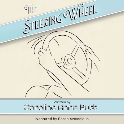 The Steering Wheel – omslag til lydbogen af Caroline Anne Butt