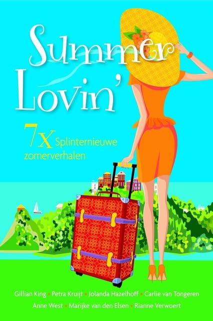 Summer lovin': verhalenbundel – omslag van het luisterboek van Anne West,Carlie van Tongeren,Gillian King,Jolanda Hazelhoff,Marijke van den Elsen,Petra Kruijt,Rianne Verwoert