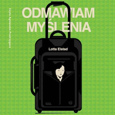 Odmawiam myślenia – okładka audiobooka, autor Lotta Elstad