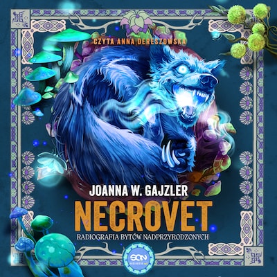 Necrovet. Radiografia bytów nadprzyrodzonych – okładka audiobooka, autor Joanna Gajzler