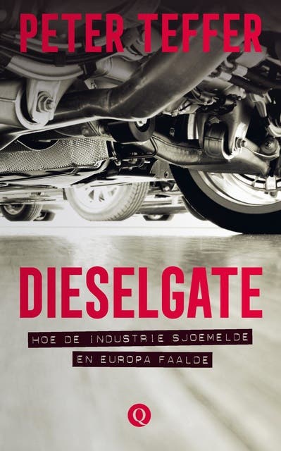 Dieselgate: hoe de industrie sjoemelde en Europa faalde