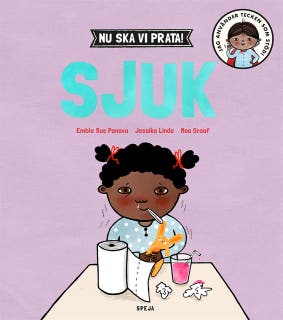 Nu ska vi prata! Sjuk – omslag till ljudboken av Embla Sue Panova,Jessika Linde