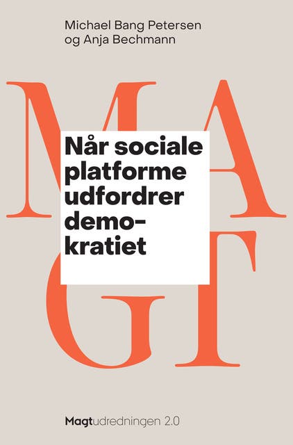 Når sociale platforme udfordrer demokratiet – omslag til lydbogen af Michael Bang Petersen, Anja Bechmann