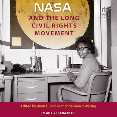 NASA and the Long Civil Rights Movement – omslag til lydbogen af Unknown Author