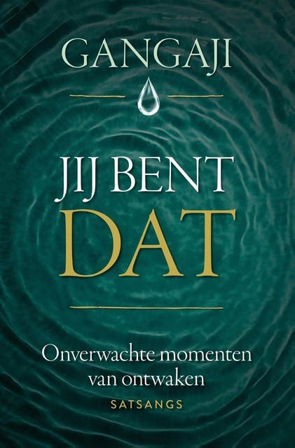 Jij bent DAT: Onverwachte momenten van ontwaken – omslag van het luisterboek van Gangaji