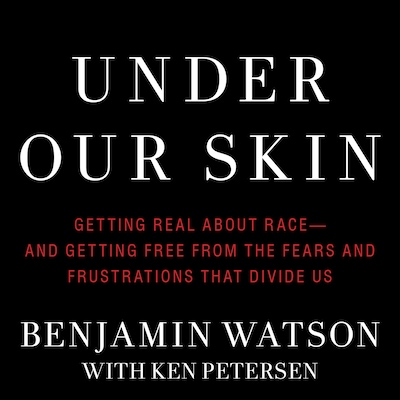 Under Our Skin – omslag til lydbogen af Benjamin Watson
