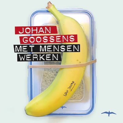 Met mensen werken – omslag van het luisterboek van Johan Goossens