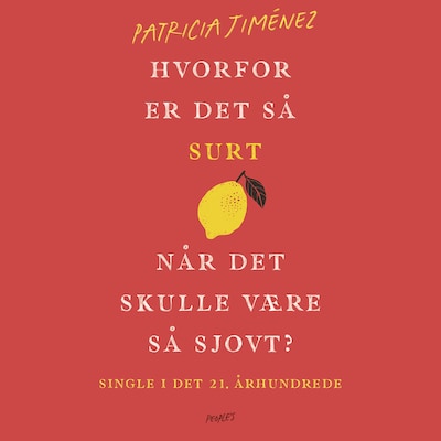 Hvorfor er det så surt, når det skulle være så sjovt? – omslag til lydbogen af Patricia Jiménez