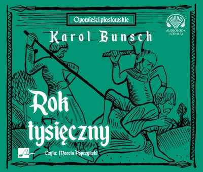 Rok tysięczny – okładka audiobooka, autor Karol Bunsch