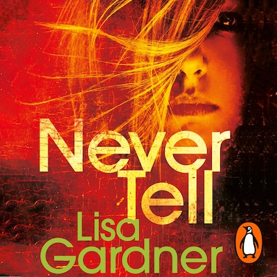 Never Tell – omslag til lydbogen af Lisa Gardner