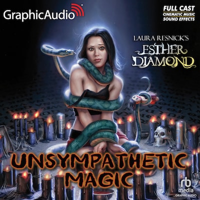 Unsympathetic Magic [Dramatized Adaptation] – omslag til lydbogen af Laura Resnick