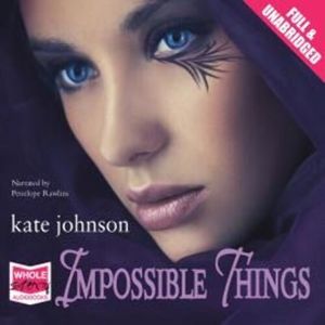 Impossible Things – okładka audiobooka, autor Kate Johnson